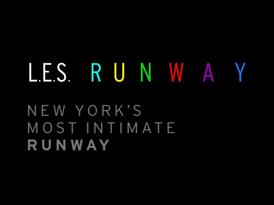  Designers Wanted for LES Runway New York   Apply by July 25th